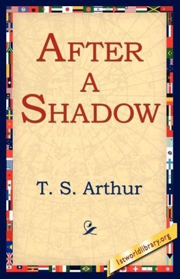 After a Shadow