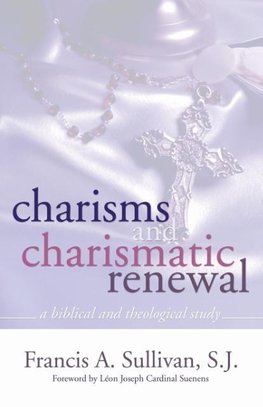 Charisms and Charismatic Renewal