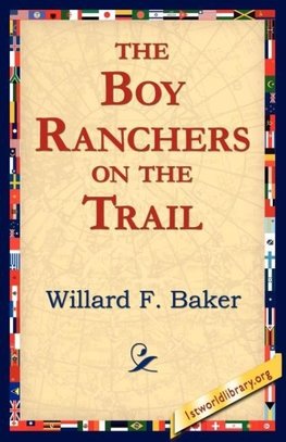 The Boy Ranchers on the Trail