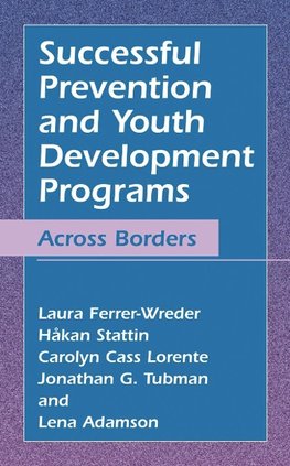 Successful Prevention and Youth Development Programs