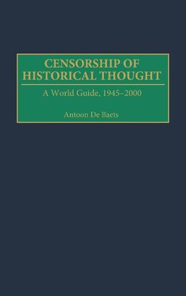 Censorship of Historical Thought