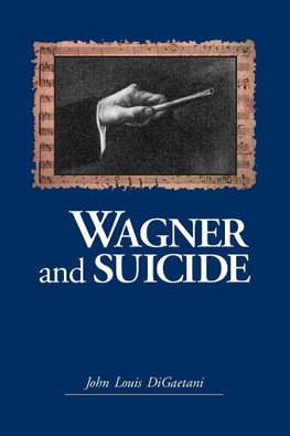 Wagner and Suicide