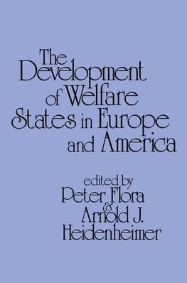 Flora, P: Development of Welfare States in Europe and Americ