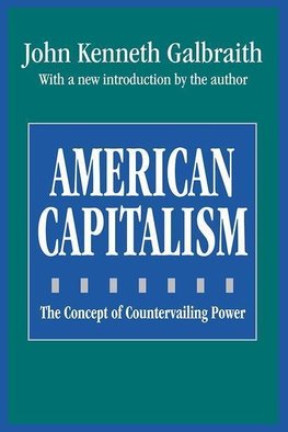 Galbraith, J: American Capitalism