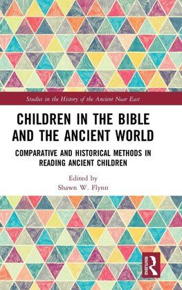 Children in the Bible and the Ancient World