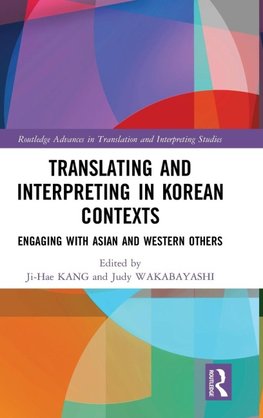 Translating and Interpreting in Korean Contexts