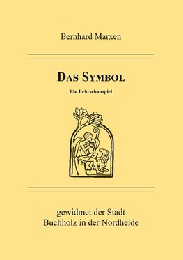 Das Symbol - Ein Lehrschauspiel