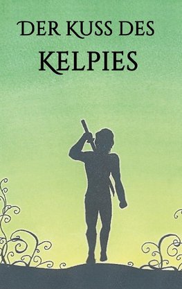 Der Kuss des Kelpies