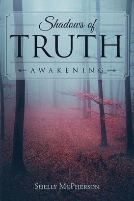 Shadows of Truth - Awakening