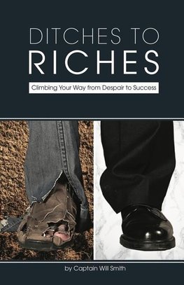 Ditches to Riches