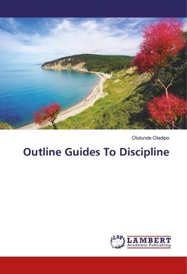 Outline Guides To Discipline