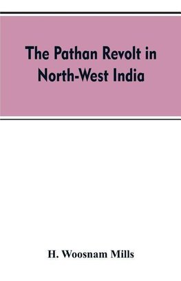 The Pathan revolt in north-west India