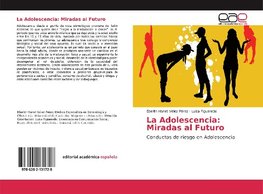 La Adolescencia: Miradas al Futuro