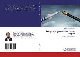 Essays on geopolitics of our region