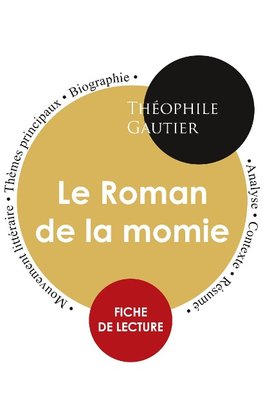 Fiche de lecture Le Roman de la momie (Étude intégrale)