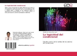 La logicidad del condicional