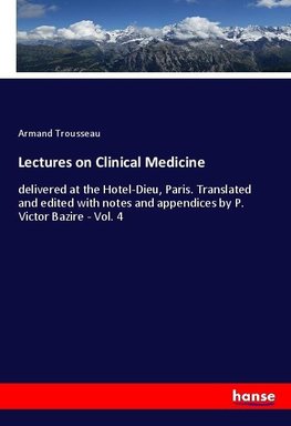 Lectures on Clinical Medicine