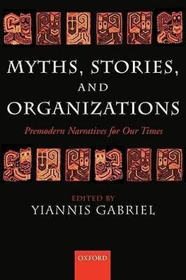 Myths, Stories, and Organizations