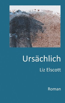 Ursächlich