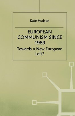 European Communism since 1989