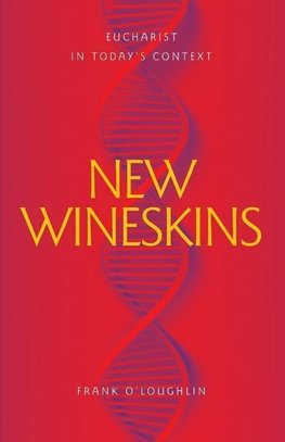 New Wineskins