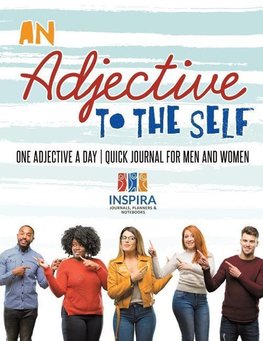 An Adjective to the Self | One Adjective a Day | Quick Journal for Men and Women