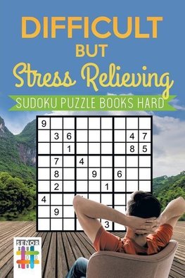 Difficult but Stress Relieving | Sudoku Puzzle Books Hard