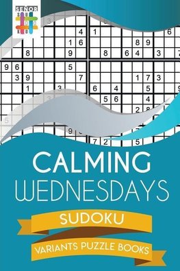 Calming Wednesdays Sudoku Variants Puzzle Books