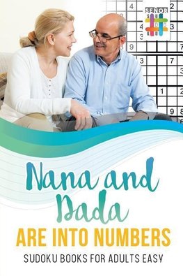 Nana and Dada Are Into Numbers | Sudoku Books for Adults Easy