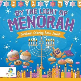 By the Light of the Menorah | Hanukkah Coloring Book Jewish