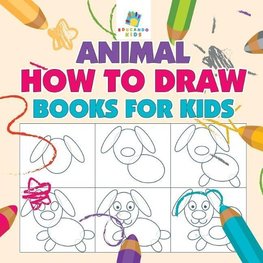 Animal How to Draw Books for Kids