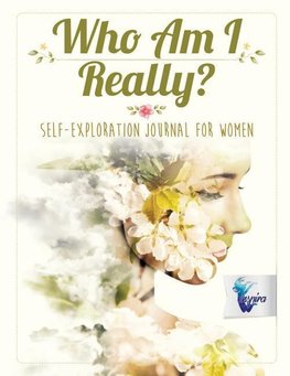 Who Am I Really? | Self-Exploration Journal for Women