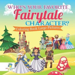 Who's Your Favorite Fairytale Character? | Coloring Book Large Pictures