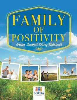 Family of Positivity | Group Journal Diary Notebook