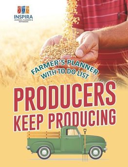 Producers Keep Producing | Farmer's Planner with To Do List