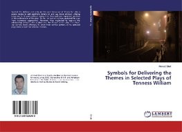 Symbols for Delivering the Themes in Selected Plays of Tenness William