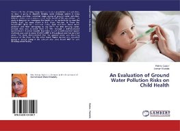 An Evaluation of Ground Water Pollution Risks on Child Health