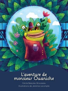 L'aventure de  Monsieur Ouaniche