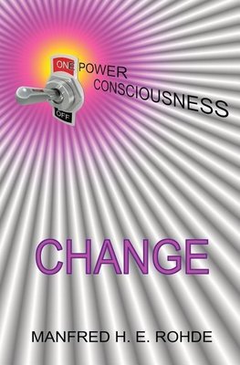 One Power Consciousness - CHANGE