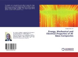 Energy, Mechanical and Electrical Properties of Al-Glass Composites