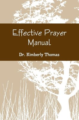 Effective Prayer Manual