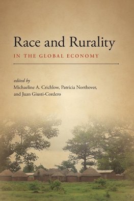 Race and Rurality in the Global Economy