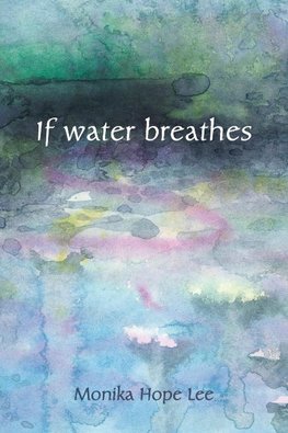 If water breathes