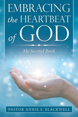 Embracing the Heartbeat of God