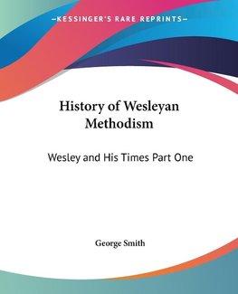 History of Wesleyan Methodism