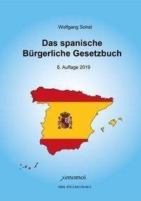 Das Spanische Bürgerliche Gesetzbuch / Código Civil und spanisches Notargesetz