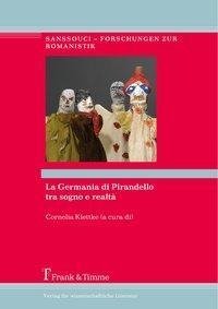 La Germania di Pirandello tra sogno e realtà