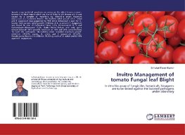 Invitro Management of tomato Fungal leaf Blight