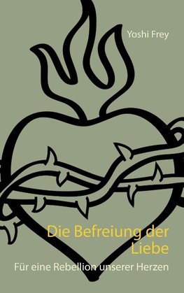 Die Befreiung der Liebe