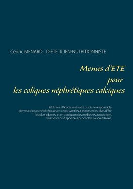 Menus d'été pour les coliques néphrétiques calciques